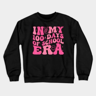 In My 100 Days of School Era Retro Smile 100th Day of School Crewneck Sweatshirt